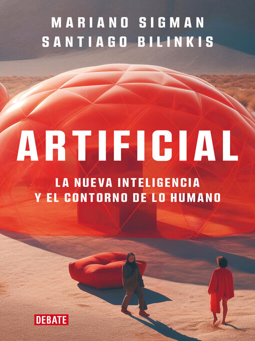 Title details for Artificial by Mariano Sigman - Available